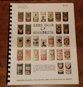 First Edition Of " The Beer Cans Of Minnesota " Published In 1982.