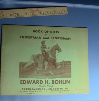 1951 Edward H.  Bohlin Orgigina Western Spurs Saddles Holsters Catalouge