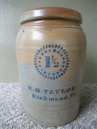 Antique Crock Eb Taylor Stoneware,  1 - 1/2 Gallon 1870,  Salt Glazed,  Richmond,  Va