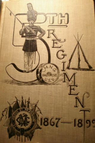 Fifth Regiment Infantry Maryland National Guard U.  S.  Volunteer 1899 History