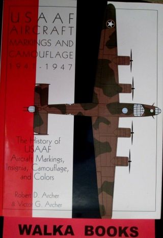 Usaaf Aircraft Markings And Camouflage 1941 - 1947 Comprehensive History