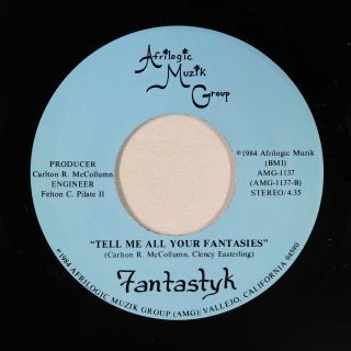 Modern Soul Boogie 45 - Fantastyk - Tell Me All Your Fantasies - Afrilogic Vg,