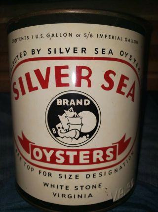 Vintage Gallon Silver Sea Brand Oyster Tin Can White Stone,  Va.  Va 90