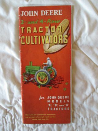 Old John Deere 2 - 4 Row Tractor Cultivator Ad Booklet Models A - B - G Tractors