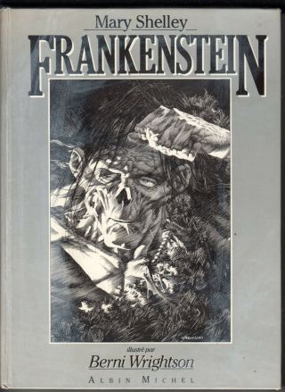 Frankenstein Illustrated By Bernie Wrightson,  French,  Hc,  1984