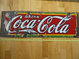 Vintage Enameled Coca Cola Sign 30 X 10