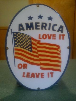 Vintage 1960s Porcelain Steel Sign America Love It Or Leave It Flag Patriotic