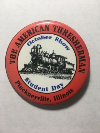 American Threserman Pinckneyville Illinois Rare Button Student Day Highland