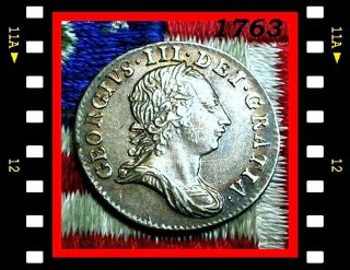 1763 George Iii British Silver Threepence 3 Penny Days Of Old Colonial Coin Xf,