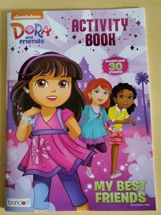 Nickelodeon Dora & Friends Activity Book " My Best Friends " With 30 Stickers