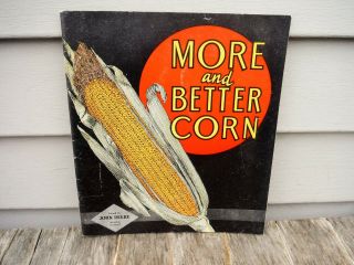 Vintage 1937 John Deere More And Better Corn Farm Equipment Brochure