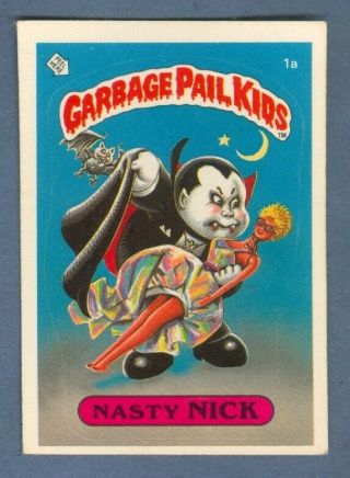 1985 Topps Garbage Pail Kids 1a Nasty Nick (glossy) Verygood -