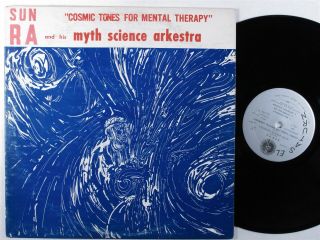 Sun Ra & His Myth Science Arkestra Cosmic Tones For Mental Therapy Saturn Lp