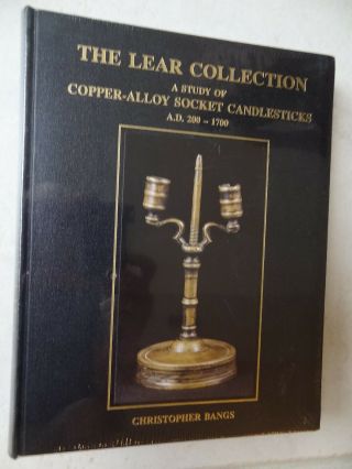 The Lear Collection; Copper Alloy Candlesticks Pre - 1700