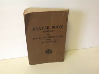 Prayer Book For Jews In The Armed Forces Of The United States - Wwll - Shipp