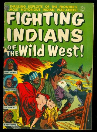 Fighting Indians Of The Wild West 1 1952 Golden Age Vg