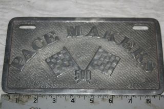 Vintage Aluminum Pace Makers 500 Car Club Plaque License Plate