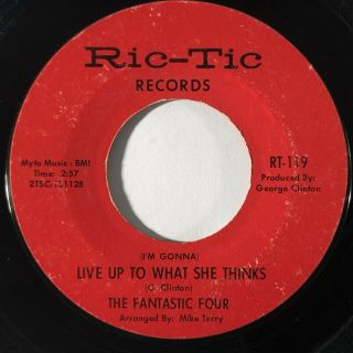 Fantastic Four Live Up To What She Thinks Ric - Tic Northern Soul 45 Hear