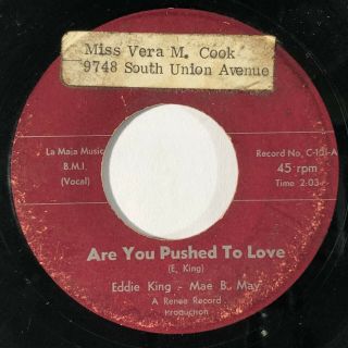 Eddie King & Mae B.  May Are You Pushed To Love / Mr.  Dj Conduc R&b Soul 45