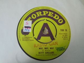 Betty Sinclaire - Why,  Why,  Why C/w The Hot Rod All Stars 1970 Uk 45 Torpedo