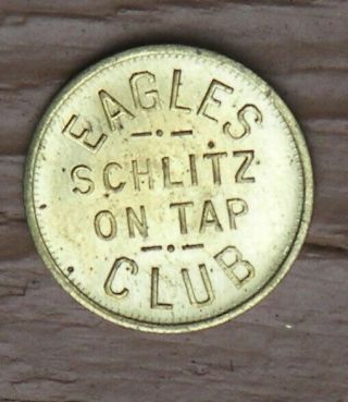 Schlitz On Tap,  Eagles Club,  Schlitz Beer,  Brewery 5 Cent Trade Token