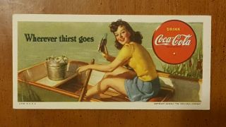 1942 Coca - Cola Coke Blotter " Wherever Thirst Goes " - Vintage Nos