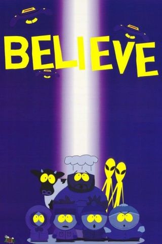 Tv Poster South Park Aliens Cartman Abduction Believe U Full Size In Space