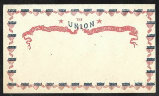 Civil War Patriotic Envelope " The Union Now And Forever,  One And Indivisible "