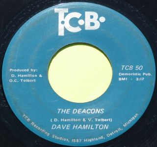 Rare Detroit Northern Soul 45 - Dave Hamilton - The Deacons / Pisces Pace - Tcb