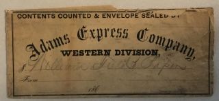 Adams Express Co.  Currency Envelope,  1860’s,
