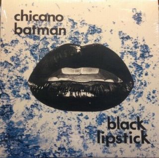 Chicano Batman Black Lipstick Ep Rsd 12 " Colored Vinyl Ato Reissue