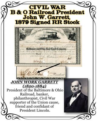 Civil War B & O Railroad President John W.  Garrett,  1879 Signed Rr Stock