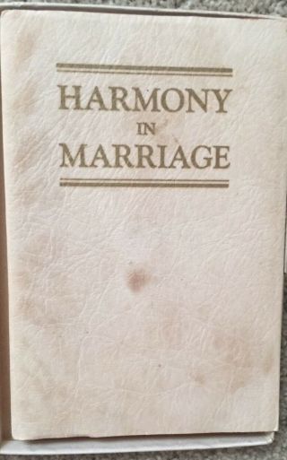 Vintage 1942 Harmony In Marriage By Leland Foster Wood Book
