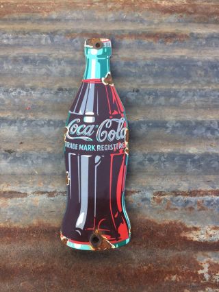 Coca Cola Bottle Porcelain Enamel Sign Push Plate Soda Pop Fountain Rusty Coke
