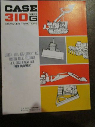Brochure For The Case 310 G Series Crawler Tractor,  1964