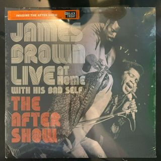 James Brown Live At Home With His Bad Self: The After Show Rsd Bf 2019