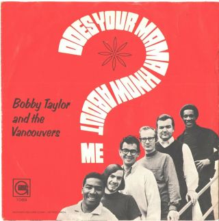Bobby Taylor/vancouvers - - Picture Sleeve,  45 - (does Your Mama Know About Me) - - Ps -