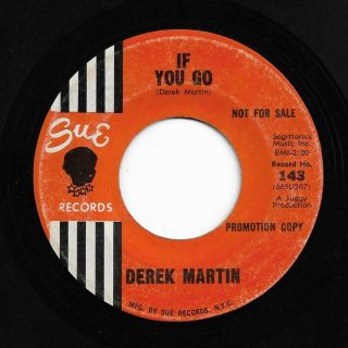 Northern Soul 45 Derek Martin If You Go/count To Ten Hear Rare Sue Promo