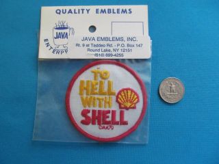 1 Vintage Rare 70s To Hell With Shell Gas Oil Joke Funny Mip Patch Crest Emblem