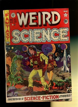 Weird Science 10 Vg 3.  5 1 Book Golden Age Ec 1951 Wally Wood Bill Gaines
