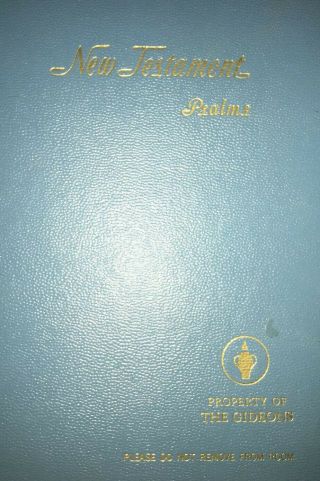 The Testament Psalms Property Of The Gideons,  Copyright 1975