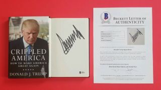 President Donald Trump Signed Book " Crippled America " With Bas Loa & Photo Proof