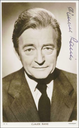 Claude Rains - Picture Post Card Signed