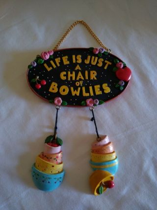 Mary Engelbreit Wall Hanging " Life Is Just A Chair Of Bowlies " Marked1998 Enesco