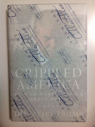 PRESIDENT Donald Trump Signed Crippled America Book /10,  000 Auth w 3