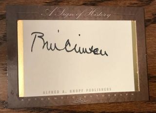A Sign Of History Bill Clinton Custom Cut Trading Card Autograph Signed Auto