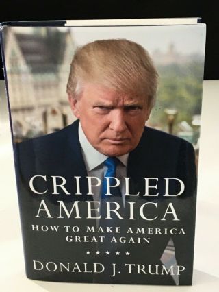 Donald Trump Signed “crippled America” Book
