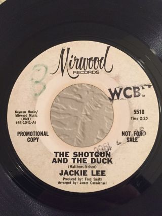 Northern Soul Promo 45 Jackie Lee The Shotgun And The Duck On Mirwood Hear