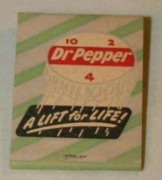 RARE 1950 ' S A Lift for Life DR PEPPER Cola Soda Beverage MATCH BOOK matchcover 2