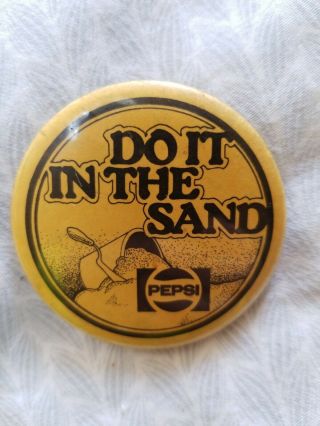 “do It In The Sand” Pepsi Logo Soda Yellow&black 2 2/8” Pin Pinback Button Rare